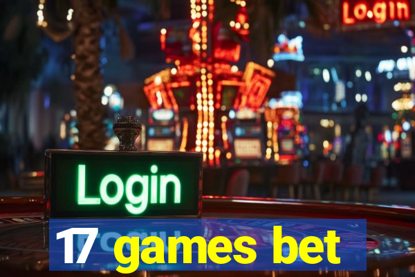 17 games bet